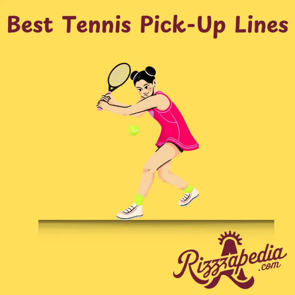 Best Tennis Pick-Up Lines