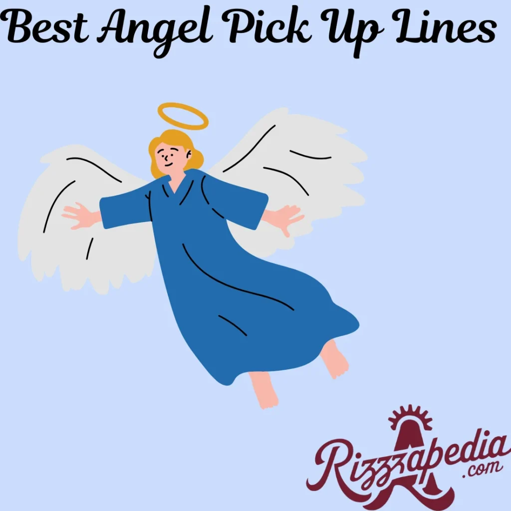  Best Angel Pick Up Lines