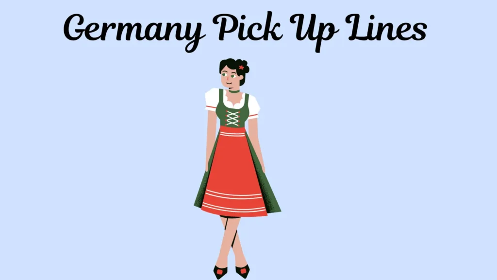 Germany PickUp Lines