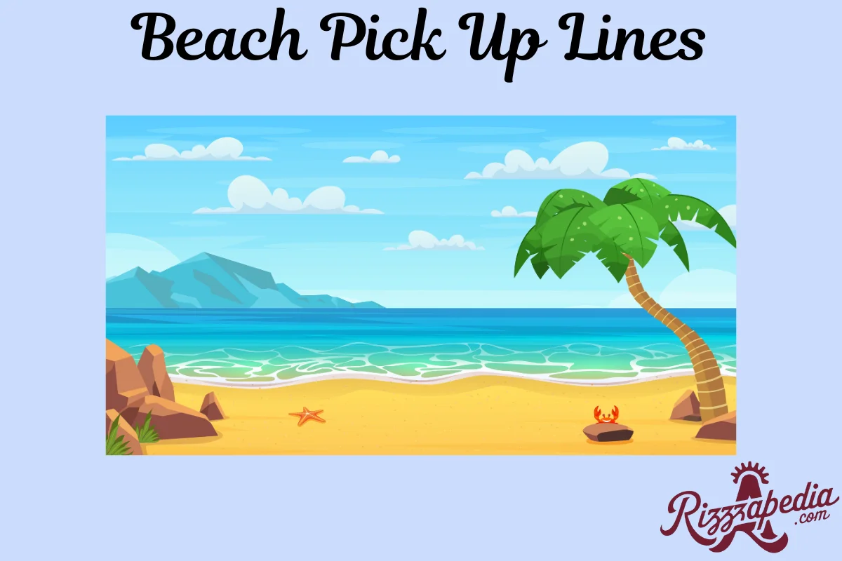 Beach Pick Up Lines
