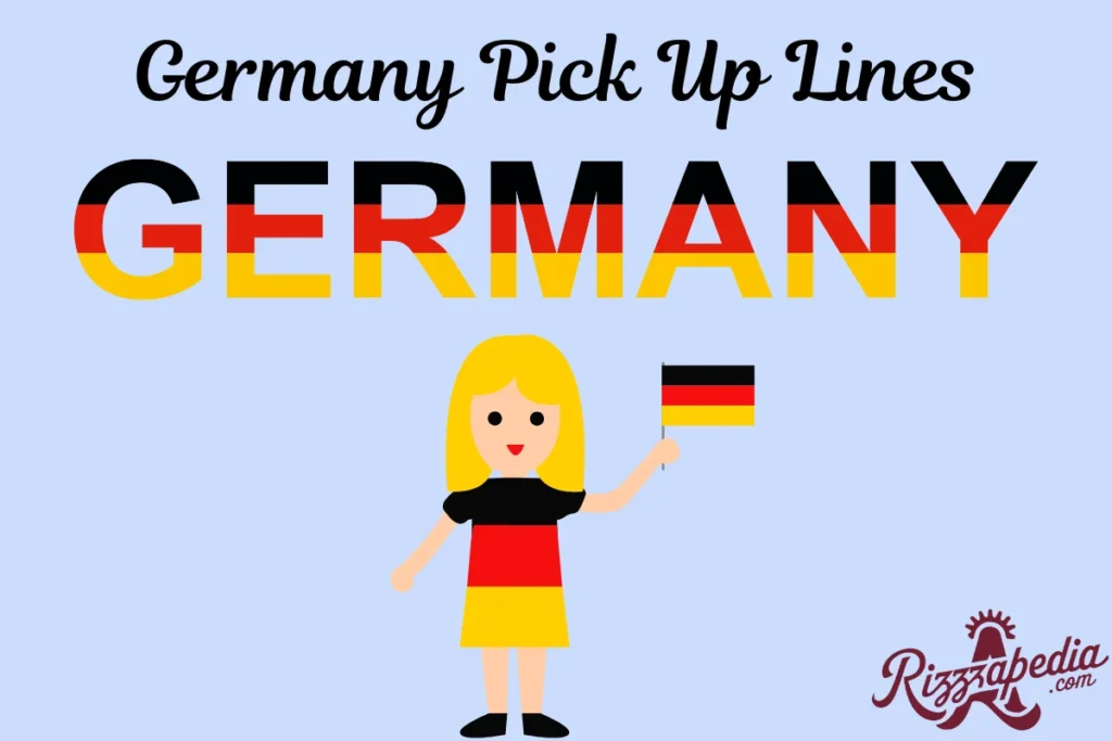 Germany Pick Up Lines