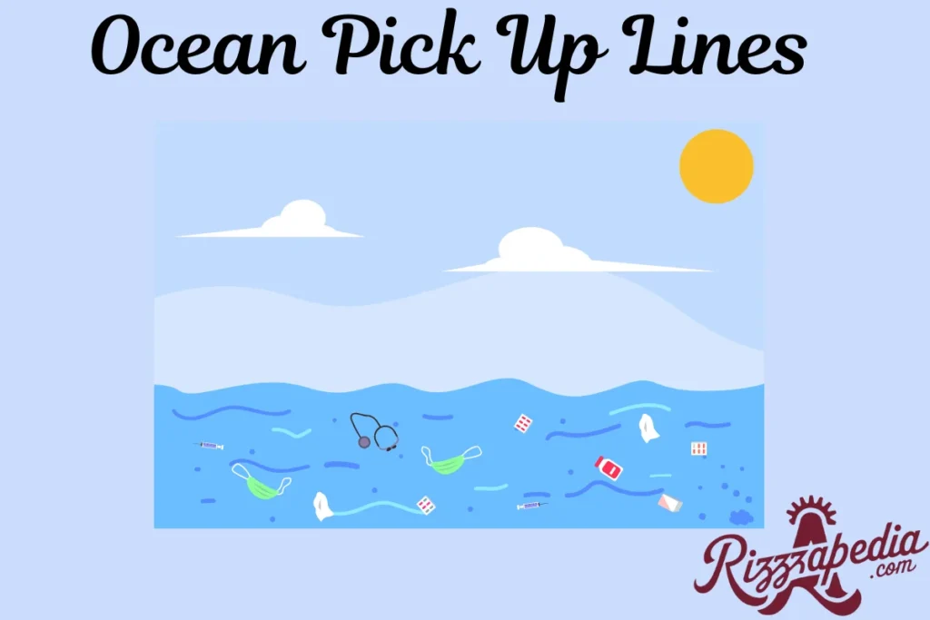  Ocean PickUp Lines & Rizz List  