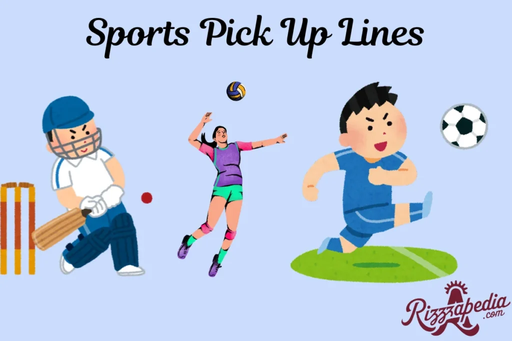 Sports Pick Up Lines