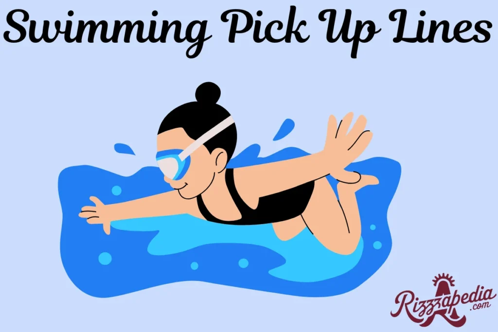 Swimming Pick Up Lines