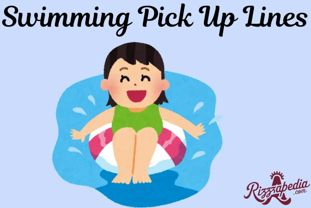 Swimming Pick Up Lines