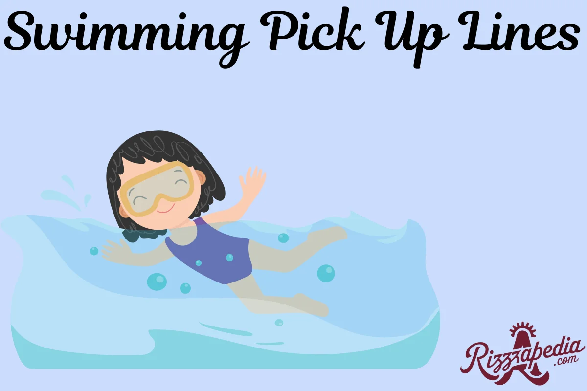 Swimming Pick Up Lines