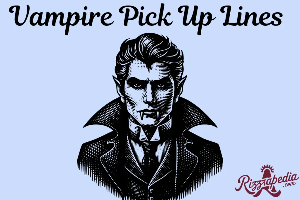 Unique Inked Vampire Pick Up Lines
