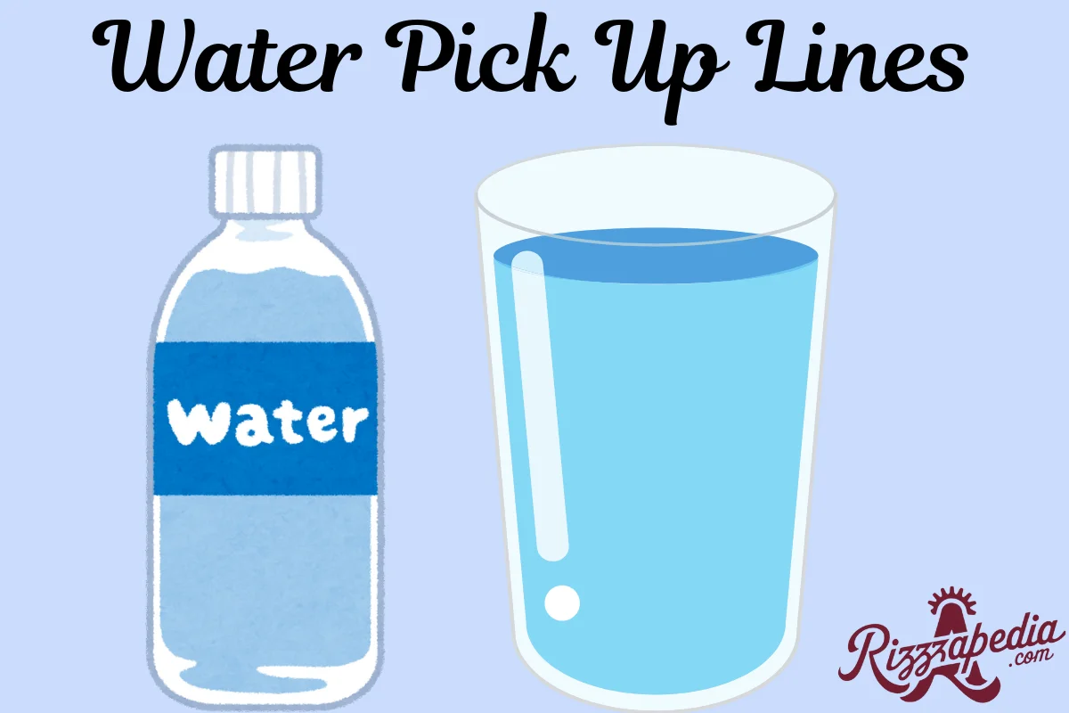 Water Pick Up Lines