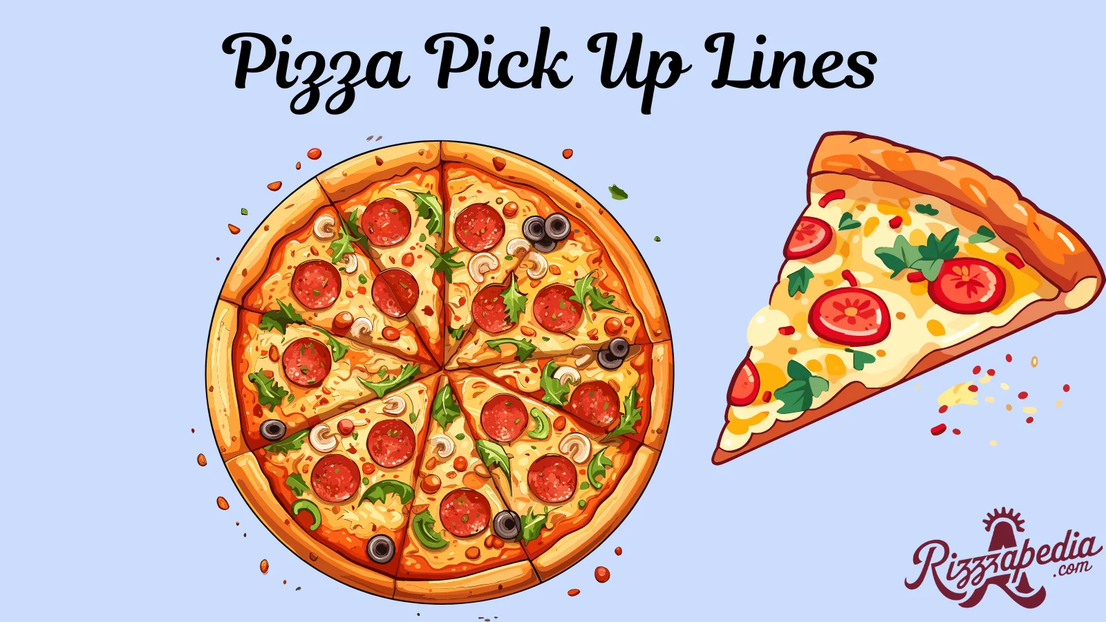 Pizza Pick Up Lines
