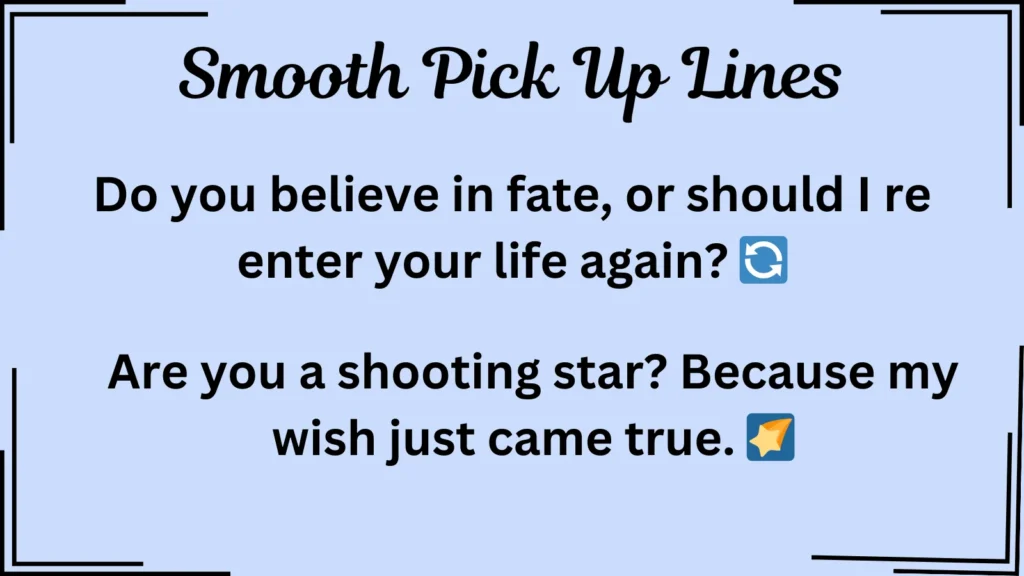 Smooth Pick Up Lines  