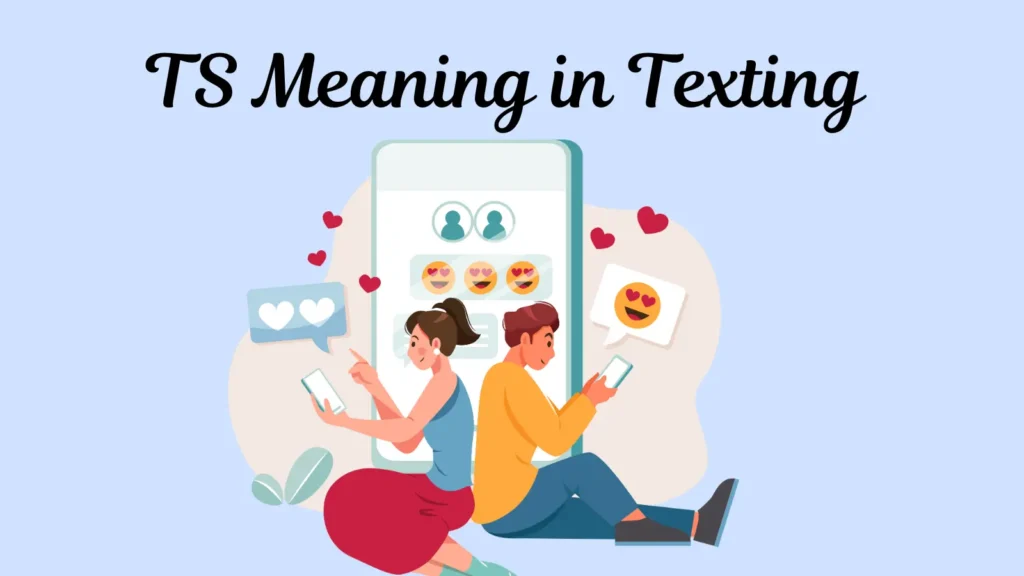 TS Meaning in Texting