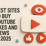 Top 7 Sites to Buy YouTube Likes and Views in 2025