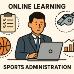 Advancing Your Career with an Online Master's in Sports Administration Insights and Opportunities
